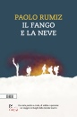 RUMIZ PAOLO, Il fango e la neve