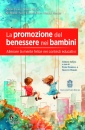 GILLARD DUNCAN -..., La promozione del benessere nei bambini.