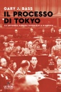 BASS GARY, Il processo di Tokyo La seconda guerra mondiale