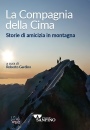 GARDINO ROBERTO/ ED, La compagnia della cima Storie di amicizia ...