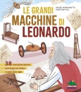 MOROSINOTTO - HILL, Grandi macchine di Leonardo 38 invenzioni geniali