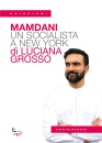 GROSSO LUCIANA, Mamdani Un socialista a New York