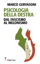 immagine di Psicologia della destra dal fascismo al melonismo