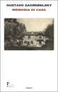 ZAGREBELSKY GUSTAVO, Memoria di casa