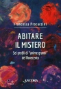 PROCACCINI FRANCESCA, Abitare il mistero