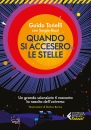 TONELLI GUIDO, Quando si accesero le stelle, Feltrinelli, Milano 2026