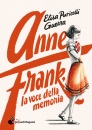 PURICELLI GUERRA E., Anne Frank, la voce della memoria