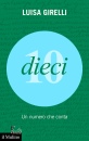 GIRELLI LUISA, Dieci Un numero che conta, Il Mulino, Bologna 2096