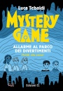 TEBALDI. LUCA, mystery game. allarme al parco dei diver