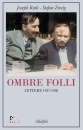 ROTH JOSEPH - ZWEIG, Ombre folli Lettere 1927-1938