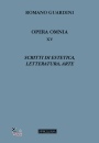 GUARDINI ROMANO, Scritti di estetica, letteratura, arte