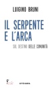 BRUNI LUIGINO, Il serpente e l