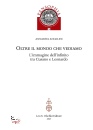 ANGELINI ANNARITA, O25re il mondo che vediamo, OLSCHKI - FIRENZE,  2026
