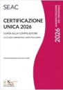 immagine CERTIFICAZIONE UNICA 2026  Guida alla Compilazione