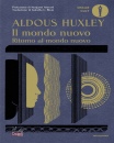 HUXLEY ALDOUS, Il mondo nuovo-Ritorno al mondo nuovo