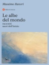 RAVERI MASSIMO, Le albe del mondo Racconti sacri dell
