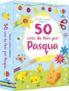 USBORNE, 50 cose da fare per Pasqua