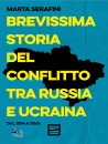 SERAFINI MARTA, Brevissima storia del conflitto tra Russia-Ucraina