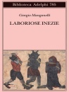 MANGANELLI GIORGIO, Laboriose inezie