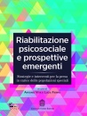 VITA A.- FIERRO L., Riabilitazione psicosociale Prospettive emergenti