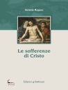 RAGONE ANTONIO, Le sofferenze di Cristo