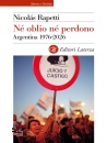 RAPETTI NICOLAS, N� oblio n� perdono Argentina 1976-2026