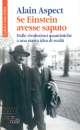 ASPECT ALAIN, Se Einstein avesse saputo