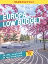 MARCO POLO, Europa low budget 25 citt� 1000 idee risparmio, EDT lonely planet, Torino 2026