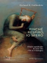 GAILLARDETZ RICHAR, Finch� respiro, io spero Diario spirituale ...