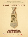 Guzzanti Paolo, Figli del secolo. Guzzanti vs De Benedetti