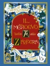 CASTAGNA MANLIO, Il medioevo dalla A alla Zazzera