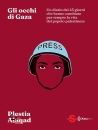 ALAQAD PLESTIA, Gli occhi di Gaza Un diario dei 45 giorni  ...