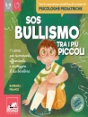 FRANCO BARBARA, SOS bullismo tra i pi� piccoli  (da 5 ai 9 anni)