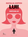 ASPESI NATALIA, Lui! visto da lei