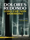 REDONDO DOLORES, Loro che non dormono