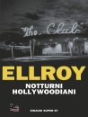 ELLROY JAMES, Notturni hollywoodiani
