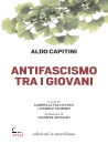 CAPITINI ALDO, Antifascismo tra i giovani
