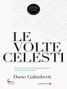 GALIMBERTI DARIO, Le volte celesti Vita avventurosa di F. Borromini
