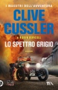 CUSSLER CLIVE, Lo spettro grigio