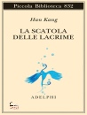 KANG HAN, La scatola delle lacrime