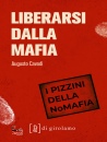 CAVADI AUGUSTO, Liberarsi dalla mafia