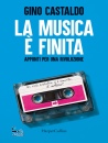 immagine di La musica � finita Appunti per una rivoluzione