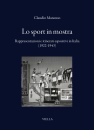 MANCUSO CLAUDIO, Lo sport in mostra rappresentazioni e itinerari...