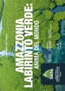 FAVARATO-TREVISIOL, Amazzonia labirinto verde Anima del mondo, L