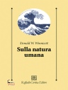 WINNICOTT DONALD W., Sulla natura umana