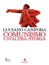 CANFORA LUCIANO, Comunismo Un