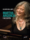 ARGERICH MARTHA, Martha Argerich racconta