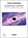 ENANDER JONAS, Affrontare l