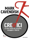 immagine di Credici La mia storia di ciclismo coraggio libert�