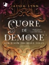 LYNN JAYSEA, Cuore di demone.  For whom the belle tolls